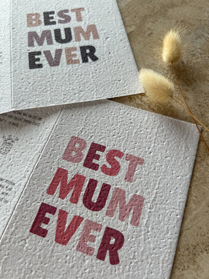 BEST MUM EVER PLANTABLE GREETING CARD BY WILLOW & SAGE CO