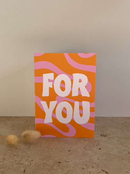FOR YOU PREMIUM GREETING CARD | GROOVY CARD