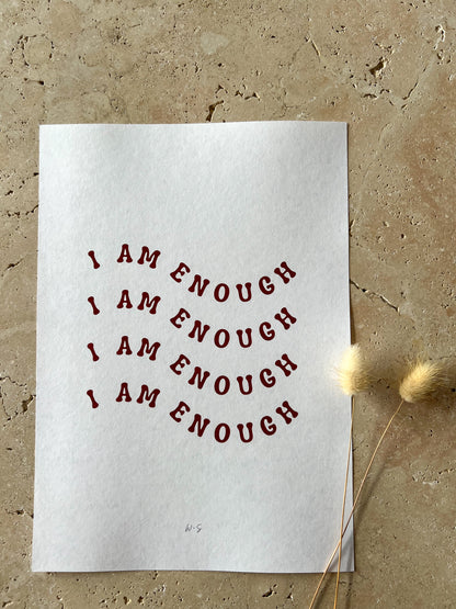 I AM ENOUGH PRINT