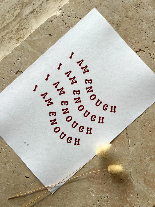 I AM ENOUGH AFFIRMATION PRINT