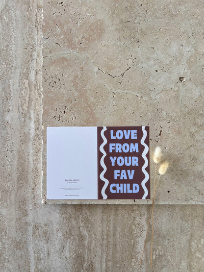 LOVE FROM YOUR FAV CHILD PREMIUM GREETING CARDS