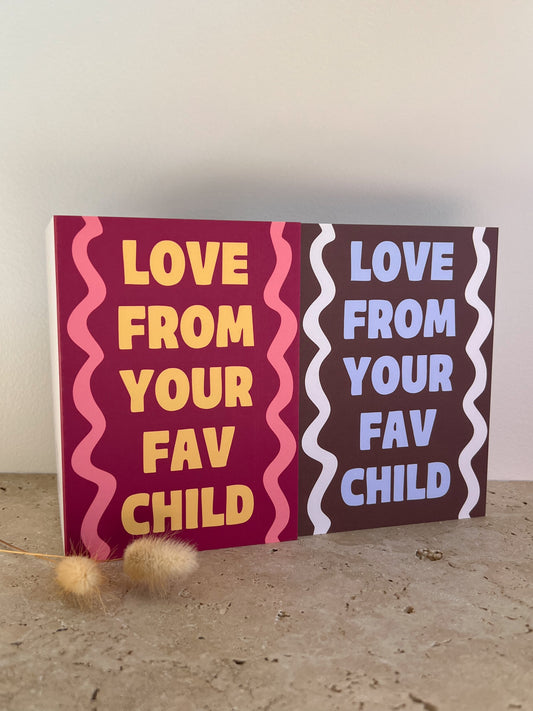 LOVE FROM YOUR FAV CHILD PREMIUM GREETING CARDS